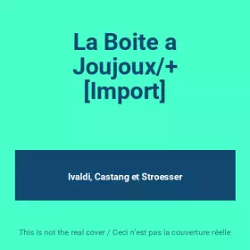 Couverture du produit · La Boite a Joujoux/+ [Import]
