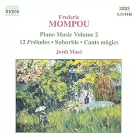Couverture du produit · Mompou: intégrale de la musique pour piano, Vol.2