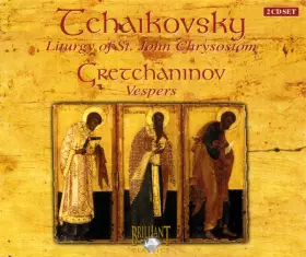 Couverture du produit · Tchaikovsky: Liturgy Of St. John Chrysostom, Op.41 - Gretchaninov: Vespers Liturgy, Op.59