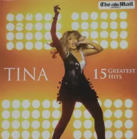 Couverture du produit · Tina: 15 Greatest Hits - The Mail on Sunday 15 track CD