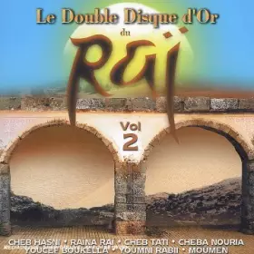 Couverture du produit · Double Disque D'Or Du Rai Vol.2