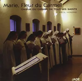 Couverture du produit · Marie, Fleur du Carmel