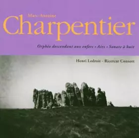 Couverture du produit · Charpentier - Orphée descendant aux enfers / Sonate à huit