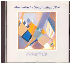 Couverture du produit · Musikalische Spezialitäten 1996 · Kammermusik Für Bläser