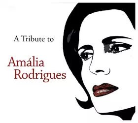 Couverture du produit · A Tribute to Amalia Rodrigues [Import]