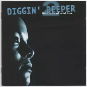 Couverture du produit · Diggin' Deeper 2 (The Roots Of Acid Jazz)