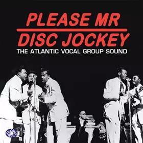 Couverture du produit · Please Mr Disc Jockey - The Atlantic Vocal Group Sound