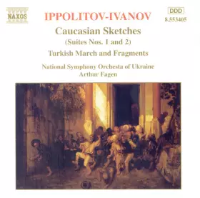 Couverture du produit · Caucasian Sketches (Suite Nos. 1 And 2) / Turkish March And Fragments