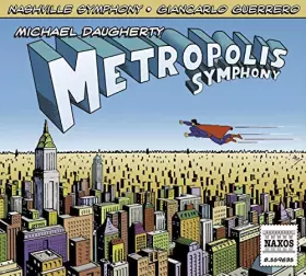Couverture du produit · Daugherty: Metropolis Symphony