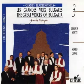 Couverture du produit · Les Grandes Voix Bulgares  The Great Voices Of Bulgaria 3 (Chants Traditionnels, Choeur Mixte  Traditional Songs, Mixed Choir)