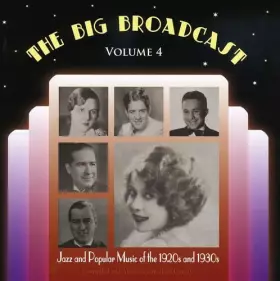 Couverture du produit · Big Broadcast: Jazz & Popular 1920S & 1930 4 / Various