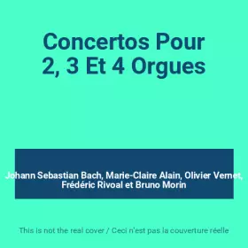 Couverture du produit · Concertos Pour 2, 3 Et 4 Orgues