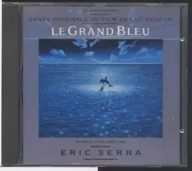 Couverture du produit · Le grand bleu - Bande originale du film de Luc Besson By Eric Serra (0001-01-01)