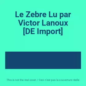 Couverture du produit · Le Zebre Lu par Victor Lanoux [DE Import]