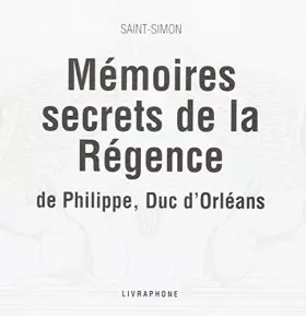Couverture du produit · Mémoires secrets de la Régence (coffret 7 CD audio)