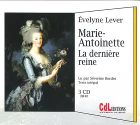 Couverture du produit · Marie Antoinette la Derniere Reine 3 CD