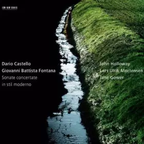 Couverture du produit · Castello & Fontana: Sonate Concertate in Stil Moderno by John Holloway (2012-05-08)