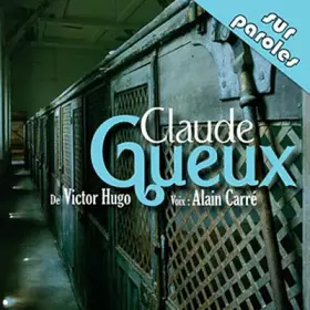 Couverture du produit · Claude Gueux d'Après l'Oeuvre de Victor Hugo (CD Audio)