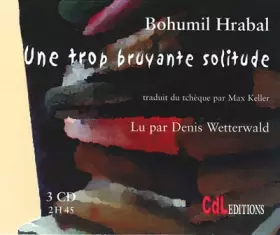 Couverture du produit · Une Trop Bruyante Solitude /3 CD