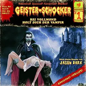 Couverture du produit · Geister-Schocker 1 Bei Vollmond Holt Dich Der Vampir