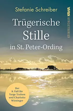 Couverture du produit · Trügerische Stille in St. Peter-Ording: Der achte Fall für Torge Trulsen und Charlotte Wiesinger (Torge Trulsen und Charlotte W