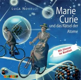 Couverture du produit · Marie Curie und das Rätsel der Atome