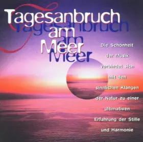 Couverture du produit · Tagesanbruch am Meer [Import]
