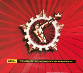 Couverture du produit · Bang!... The Greatest Hits Of Frankie Goes To Hollywood
