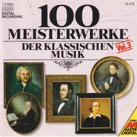 Couverture du produit · 100 Meisterwerke Der Klassischen Musik Vol.3