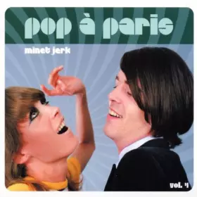 Couverture du produit · Pop à Paris Vol. 4 : Minet Jerk (Digipack + livret 16 pages)