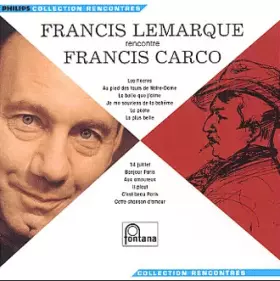 Couverture du produit · Francis Lemarque Rencontre Francis Carco
