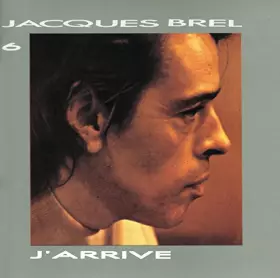 Couverture du produit · Jacques Brel Vol. 6 - J'arrive