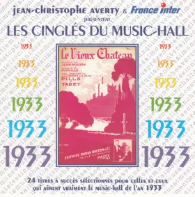 Couverture du produit · Jean-Christophe Averty & France Inter Présentent Les Cinglés Du Music-Hall 1933