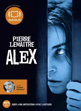 Couverture du produit · Alex: Livre audio 1 CD MP3 - 587 Mo - Suivi d'un entretien avec l'auteur (cc)