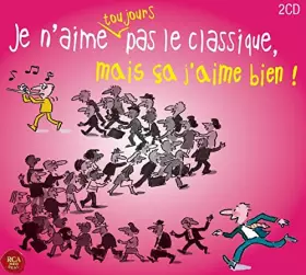 Couverture du produit · Je n'aime toujours pas le classique, mais ça j'aime bien !