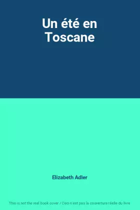 Couverture du produit · Un été en Toscane