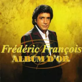 Couverture du produit · Album D'or by Frederic Francois (1998-02-10)