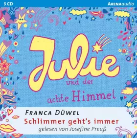 Couverture du produit · Julie und der achte Himmel. Schlimmer geht`s immer 05