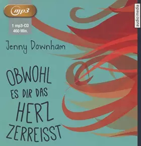 Couverture du produit · Obwohl es dir das Herz zerreißt: MP3 Format, Lesung. Gekürzte Ausgabe