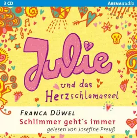 Couverture du produit · Julie und das Herzschlamassel. Schlimmer geht's immer 03