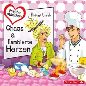 Couverture du produit · Freche Mädchen: Chaos & flambierte Herzen
