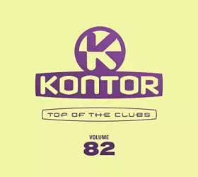 Couverture du produit · Kontor Top of The Clubs Vol.82 [Import]