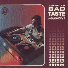 Couverture du produit · This Is Bad Taste (The Ultimate Punkparty)