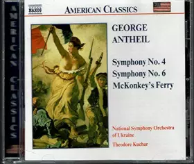 Couverture du produit · ANTHEIL: Symphonies Nos. 4 and 6 / McKonkey's Ferry