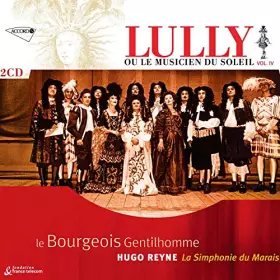 Couverture du produit · Le Bourgeois gentilhomme (Lully, ou le Musicien du Soleil, Vol. IV)