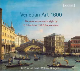 Couverture du produit · Venetian Art 1600 - The New Instrument Style By G.B. Fontana & G.B. Buonamente