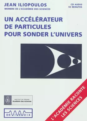Couverture du produit · Un accélérateur de particules pour sonder l'Univers