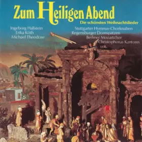 Couverture du produit · Zum Heiligen Abend - Die Schönsten Weihnachtslieder