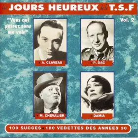 Couverture du produit · Les Jours heureux de la TSF volume 2 Vous qui passez sans me voir