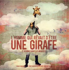 Couverture du produit · L'Homme Qui Rêvait D'Être Une Girafe (L'Homme Dans Les Nuages)